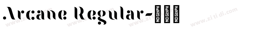 Arcane Regular字体转换